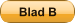 Blad B